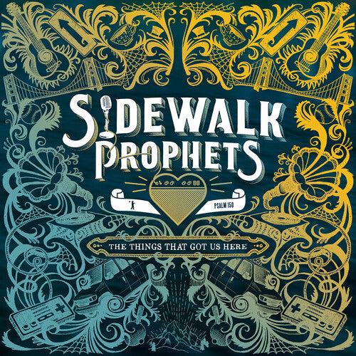 Sidewalk Prophets- The Things That Got Us Here - LP