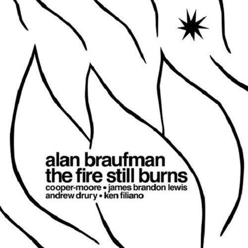 Alan Braufman- The Fire Still Burns - LP
