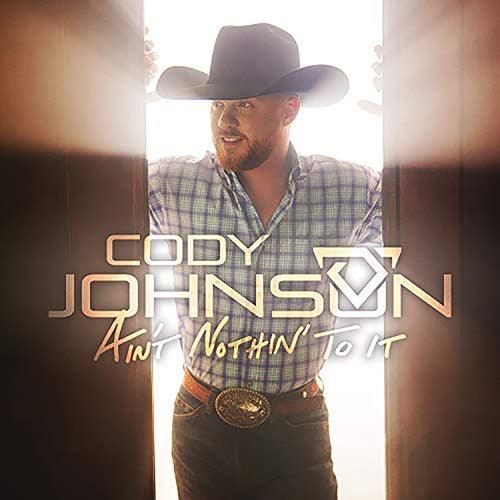 Cody Johnson- Ain't Nothin' To It - LP