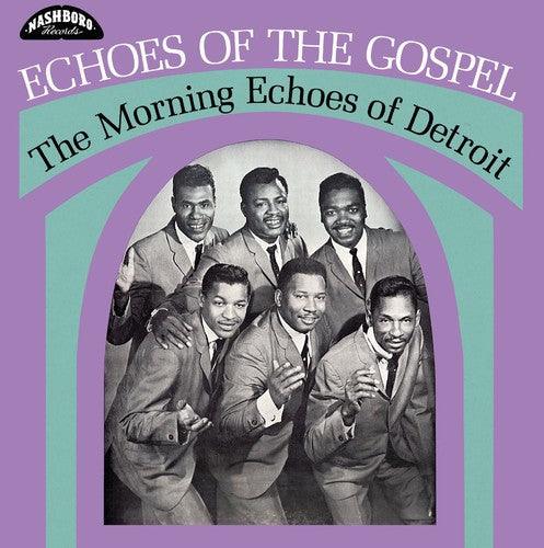 Morning Echoes of Detroit- Echoes Of The Gospel - LP