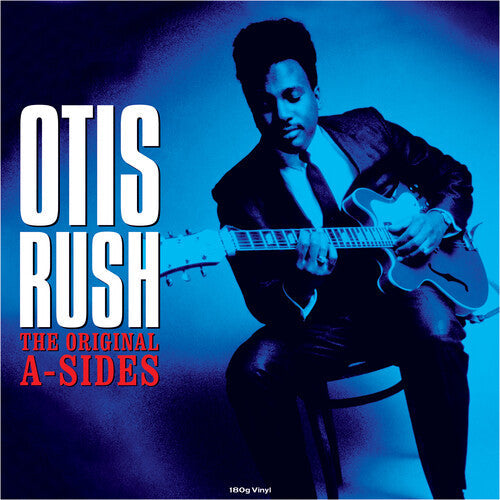 Otis Rush: Original A-Sides (180gm Vinyl) - VINYL