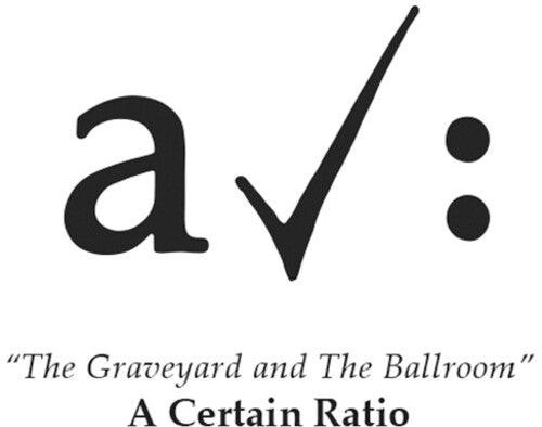 A Certain Ratio- The Graveyard And The Ballroom - LP
