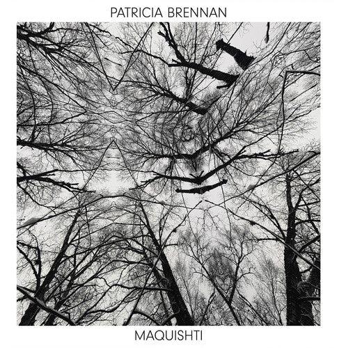 Patricia Brennan- Maquishti - LP
