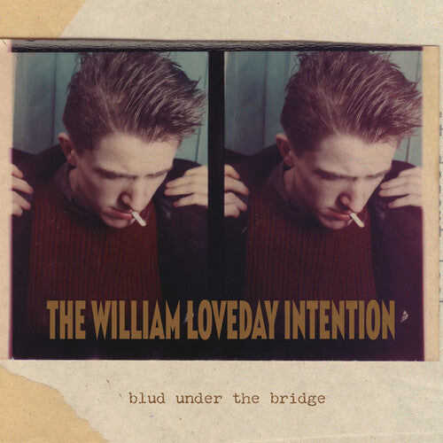 William Loveday Intention- Blud Under The Bridge - LP