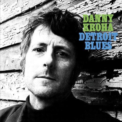 Danny Kroha- Detroit Blues - LP