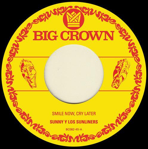 Sunny & the Sunliners- Smile Now Cry Later / I Only Have Eyes For You - LP