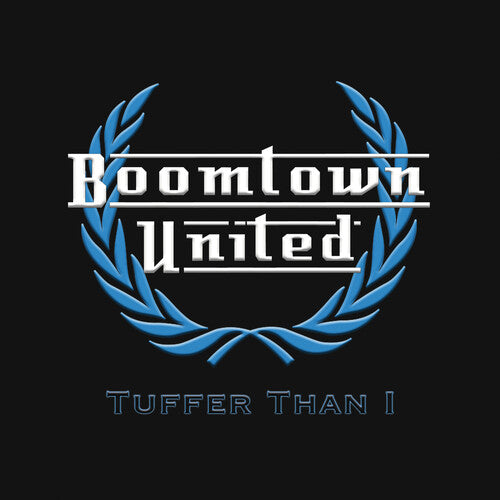 Boomtown United: Tuffer Than 1 - VINYL