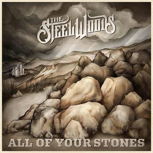 Steel Woods- All Of Your Stones - LP