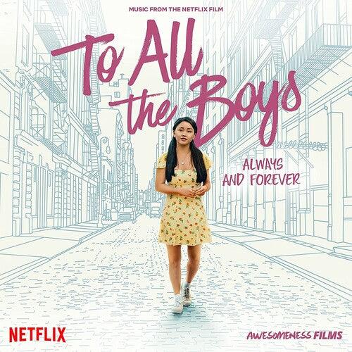To All the Boys: Always and Forever (Music From the Netflix Film) - LP