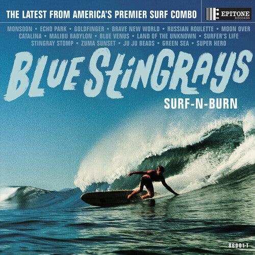 Blue Stingrays- Surf-N-Burn (Blue Vinyl) - LP
