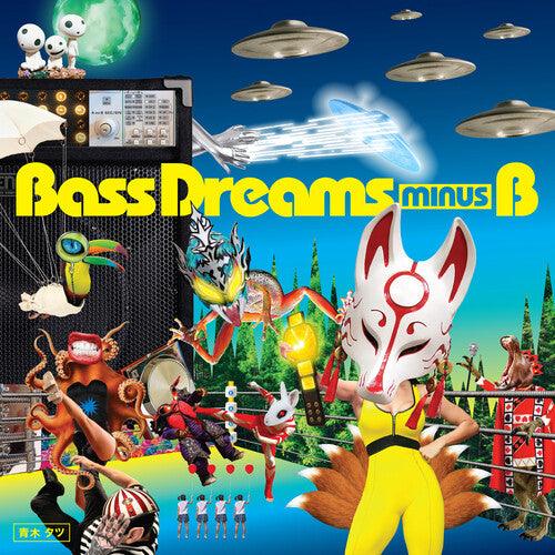 Bass Dreams Minus B- Bass Dreams Minus B - LP