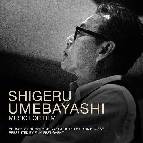 Brosse, Dirk / Brussels Philharmonic: Shigeru Umebayashi: Music For Film - CD