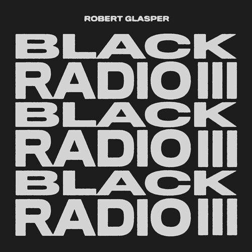 Robert Glasper- Black Radio III - LP