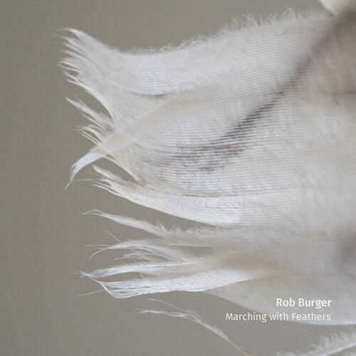Rob Burger- Marching With Feathers - LP