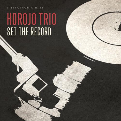 Horojo Trio- Set The Record - LP