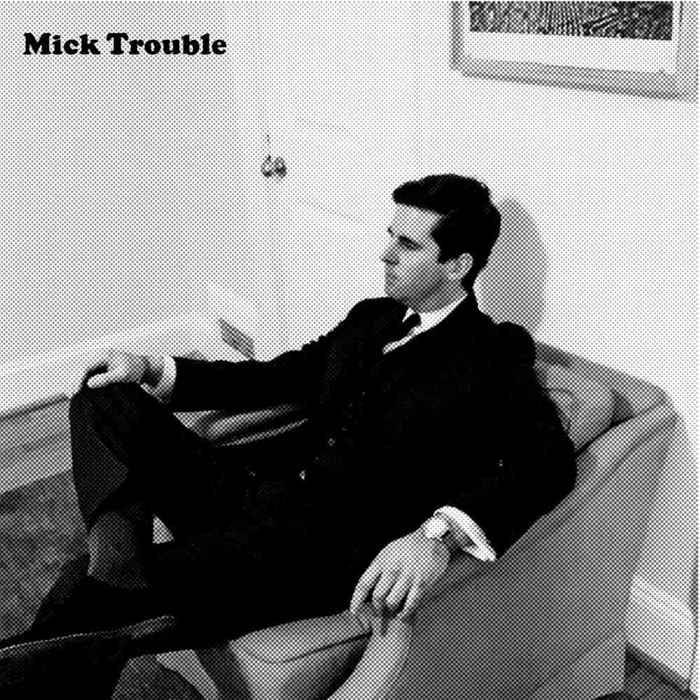 Mick Trouble- It's Mick Troubles Second Lp - LP