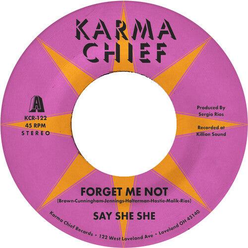 Say She She- Forget Me Not / Blow My Mind - LP
