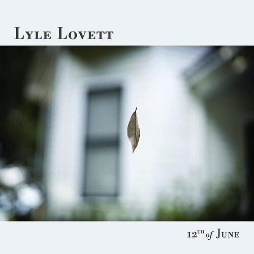 Lyle Lovett- 12th Of June - LP