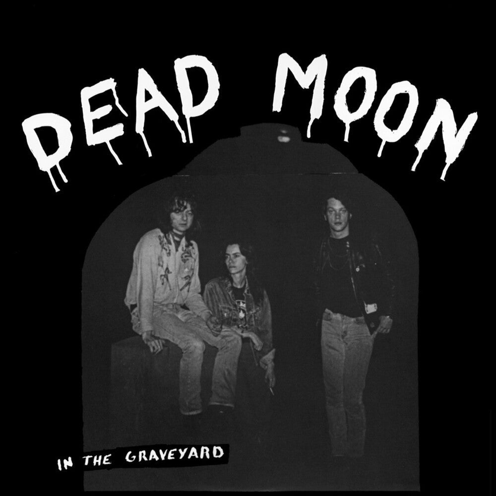 Dead Moon- In The Graveyard - LP