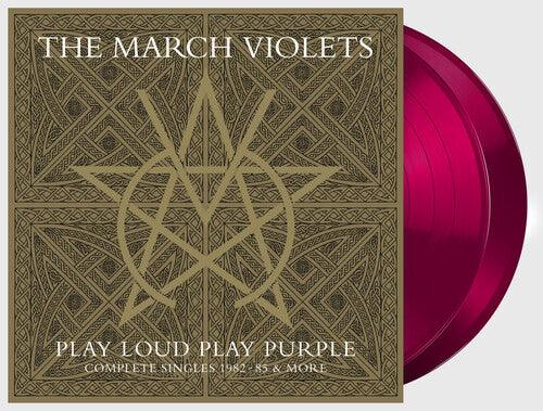 March Violets- Play Loud Play Purple (Complete Singles 1982-85 & More) - LP