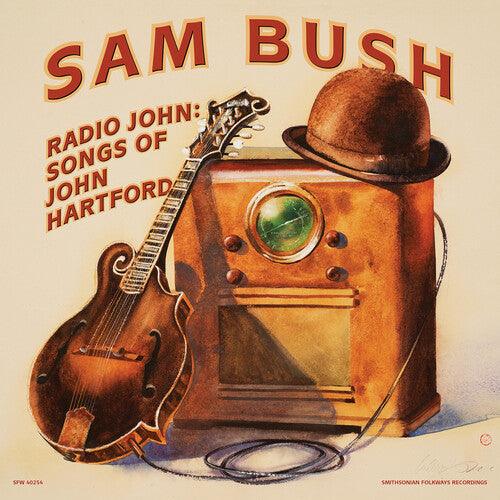 Sam Bush- Radio John: Songs of John Hartford - LP
