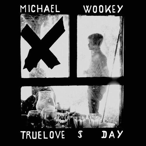 Michael Wookey- TrueLove $ Day - LP