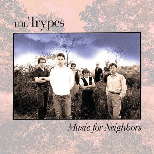 The Trypes- Music For Neighbors - LP
