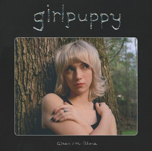 Girlpuppy- When I'm Alone - LP