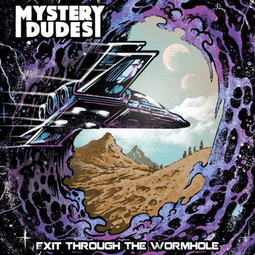 Mystery Dudes- Exit Through The Wormhole - LP