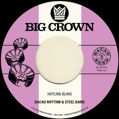 Bacao Rhythm & Steel Band- Hotline Bling B/w Murkit Gem - LP