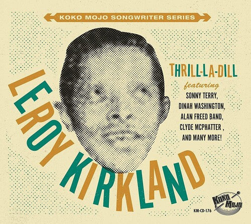 Various Artists: Koko Mojo Writer Series Leroy Kirkland Thrill-la-dill (Various Artists) - CD