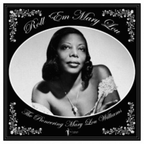 Mary Lou Williams- Roll 'em Mary Lou: The Pioneering Mary Lou Williams 1929-53 - LP