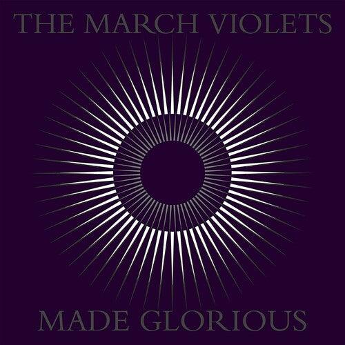 March Violets- Made Glorious - LP