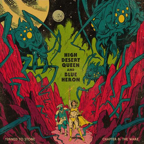 High Desert Queen & Blue Heron- Turned To Stone: Chapter 8 The Wake - LP
