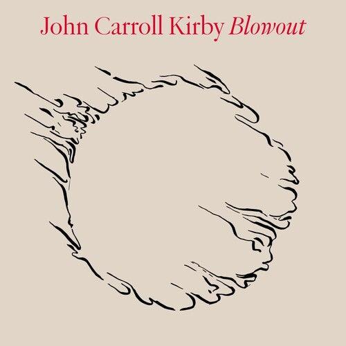 John Carroll Kirby- Blowout - LP
