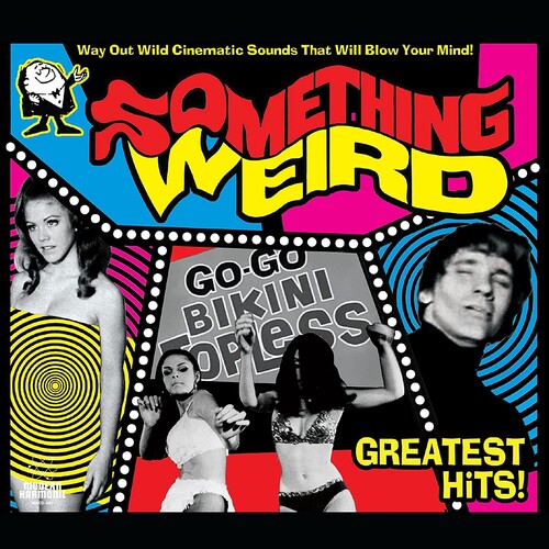 Something Weird: Something Weird Greatest Hits! - VINYL