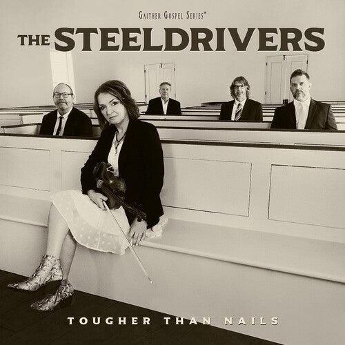 SteelDrivers- Tougher Than Nails - LP