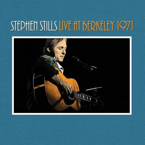 Stephen Stills: Stephen Stills Live At Berkeley 1971 - VINYL