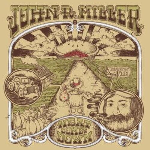 John R Miller- Heat Comes Down - LP