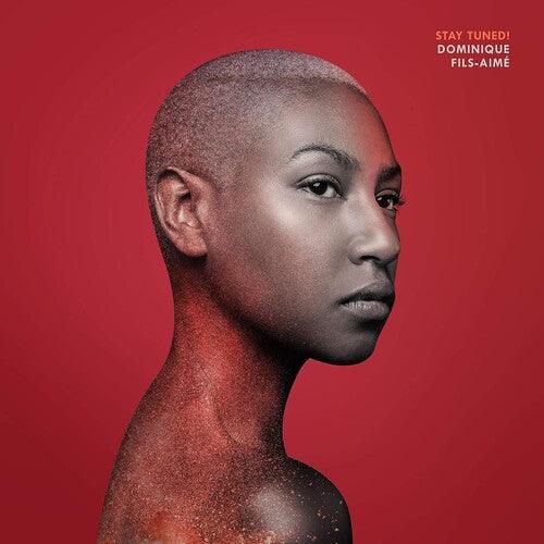 Dominique Fils-Aime- Stay Tuned! - LP