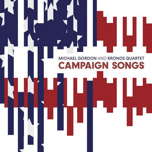 Michael Gordon- Campaign Songs - LP