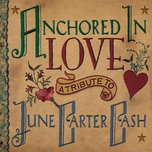 Various- Anchored In Love - A Tribute To June Carter Cash (Various Artists) - LP
