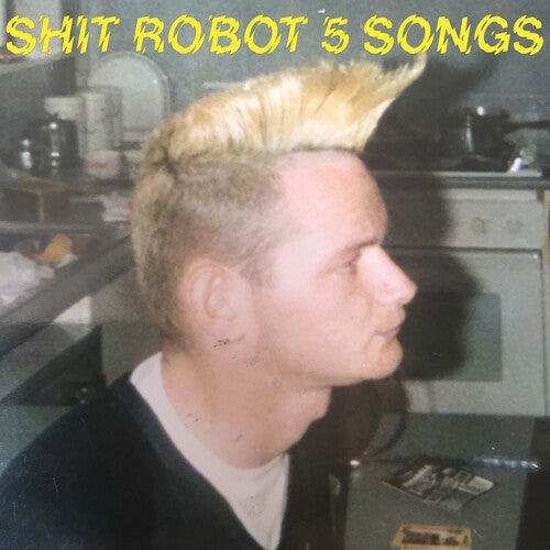 Shit Robot- 5 Songs - LP