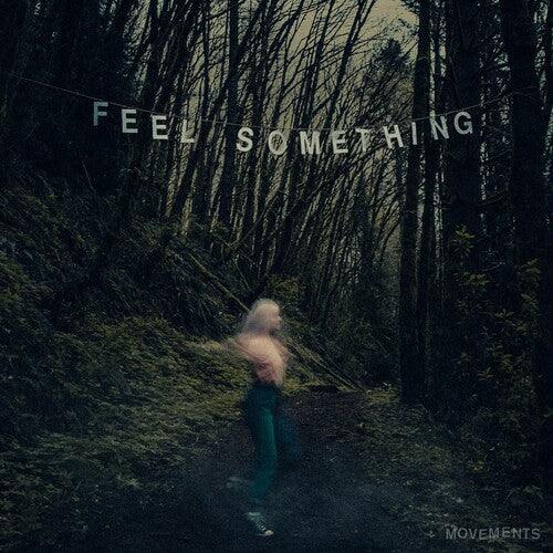 Movements- Feel Something - LP