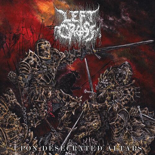 Left Cross- Upon Desecrated Altars - LP