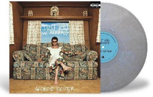 Geordie Kieffer- Just Kill Me Already - LP