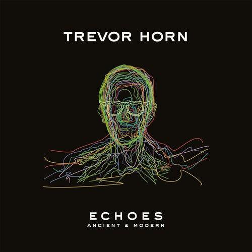 Trevor Horn- Echoes - Ancient & Modern - LP