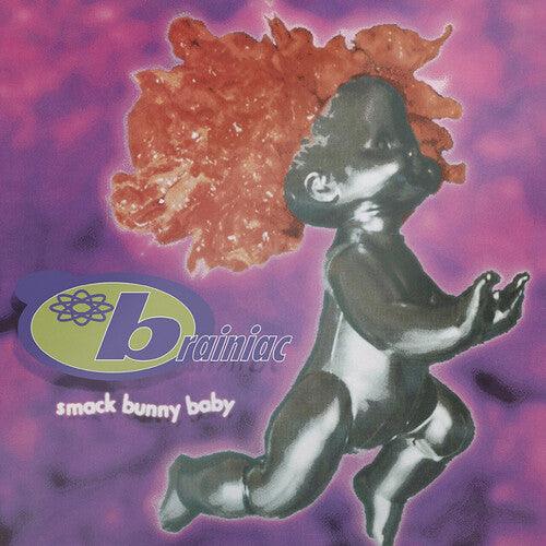 Brainiac- Smack Bunny Baby - LP