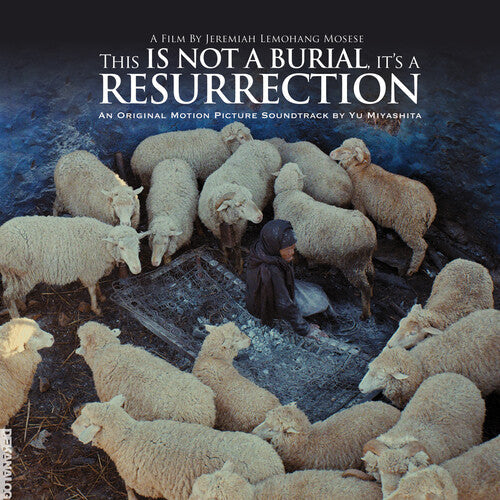 Yu Miyashita: This Is Not A Burial It's A Resurrection: Original Motion Picture Soundtrack - VINYL