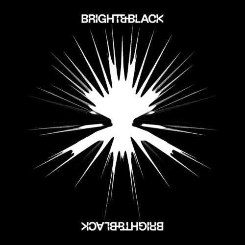 Bright & Black: Album - VINYL